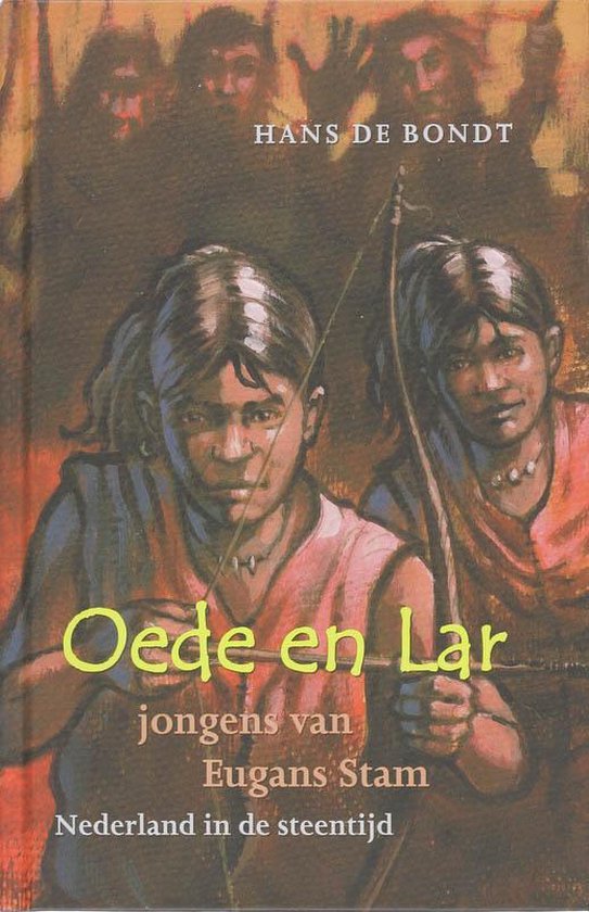 Oede En Lar, Jongens Van Eugans Stam - Hans de Bondt | Respetofundacion.org