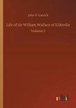 Life of Sir William Wallace of Elderslie