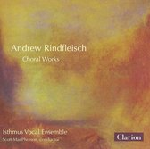 Andrew Rindfleisch: Choral Works