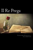 Il Re Prega (Italian Edition)
