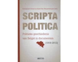 Omslag van Scripta politica politieke geschiedenis van Belgie in documenten (1918-2012)