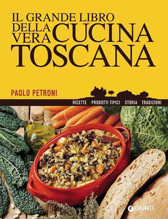 Il grande libro della vera cucina toscana - cover