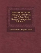 Einleitung in Die Heiligen Schriften Des Alten Und Neuen Testaments, Volume 3...