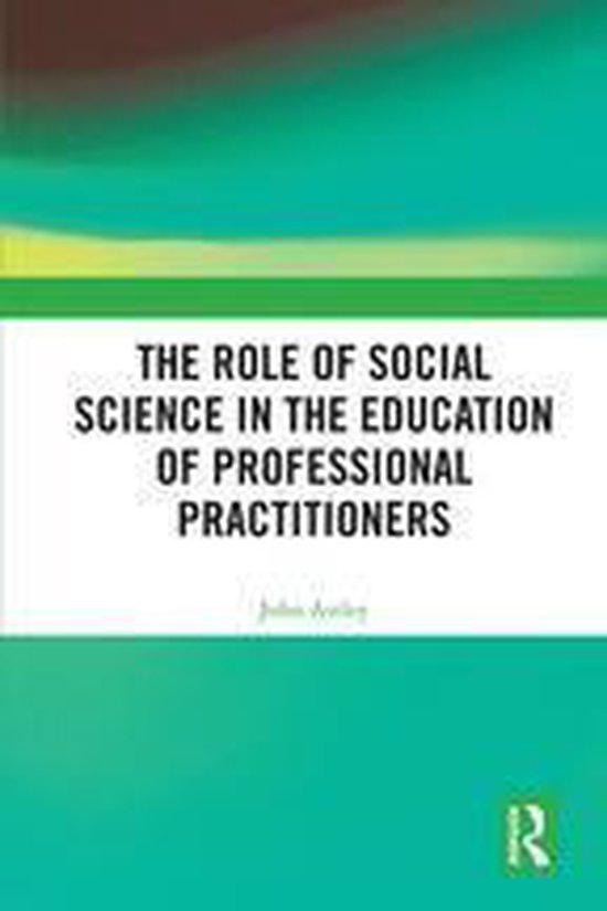 The Role of Social Science in the Education of Professional  ... - cover