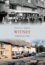 Through Time - Witney Through Time
