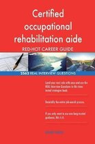 Certified Occupational Rehabilitation Aide Red-Hot Career; 2562 Real Interview Q