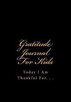 Gratitude Journal For Kids
