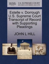 Estelle V. Dorrough U.S. Supreme Court Transcript of Record with Supporting Pleadings