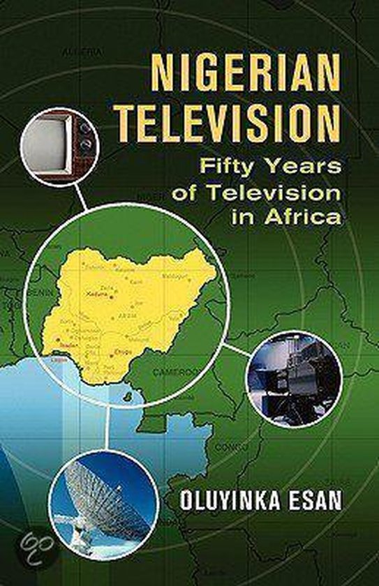 Nigerian Television Fifty Years of Television in Africa (ebook), Oluyinka Esan