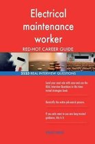 Electrical Maintenance Worker Red-Hot Career; 2523 Real Interview Questions