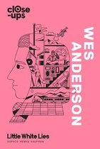 Wes Anderson (Close-Ups, Book 1)