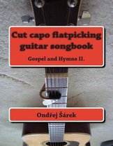 Cut Capo Flatpicking Guitar Songbook