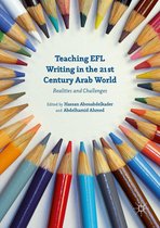 Teaching EFL Writing in the 21st Century Arab World