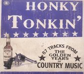 Honky Tonkin': 87 Tracks From The Golden Years Of Country