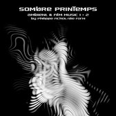 Sombre Printemps - Ambient & Film Music 1+2 (2 CD)