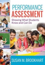 Performance Assessment: Showing What Students Know and Can Do