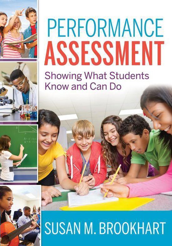 Performance Assessment: Showing What Students Know and Can D ... - cover