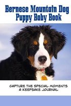 Bernese Mountain Dog Puppy Baby Book