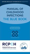 Oxford Specialist Handbooks in Paediatrics - Manual of Childhood Infections