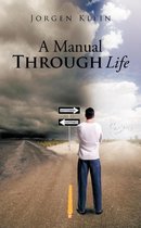 A Manual Through Life