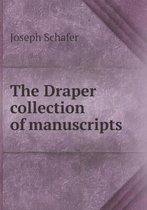 The Draper collection of manuscripts