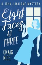 The John J. Malone Mysteries - Eight Faces at Three