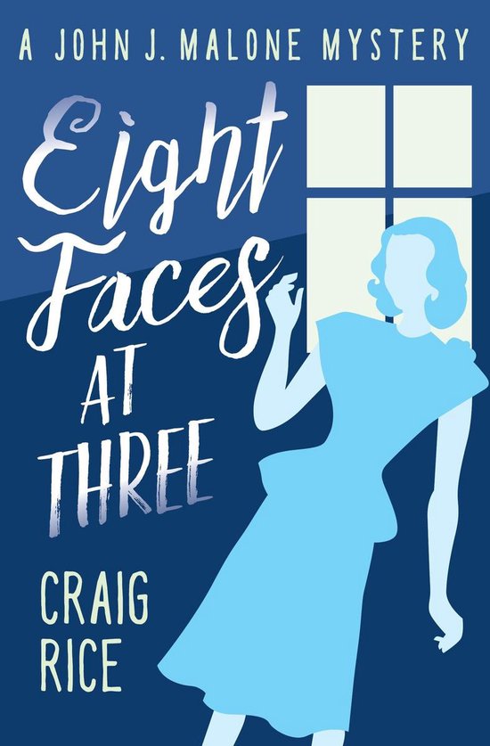 The John J. Malone Mysteries - Eight Faces at Three - cover