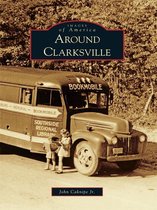 Images of America - Around Clarksville