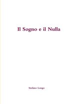 Il Sogno e Il Nulla