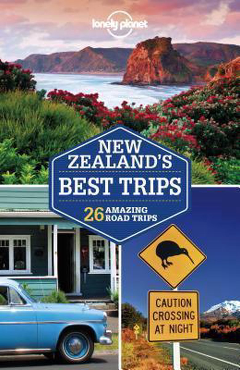 Lonely Planet New Zealand's Best Trips, Lonely Planet