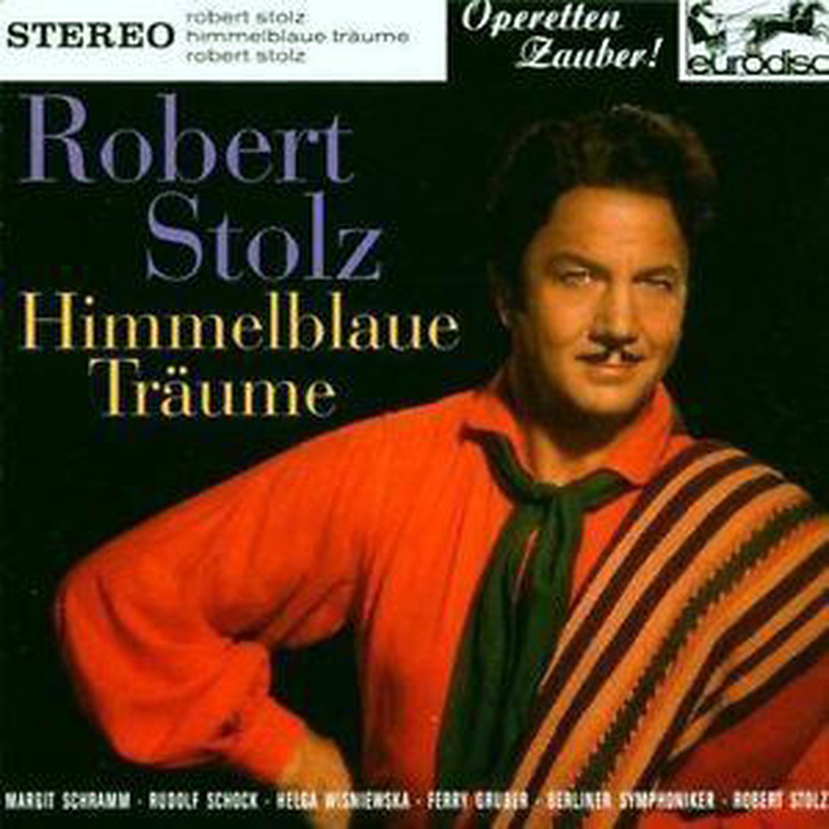 Robert Stolz: Himmelblaue Traume