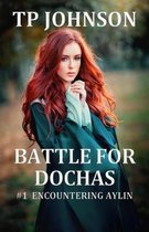 Battle for D�chas- Battle for Dochas