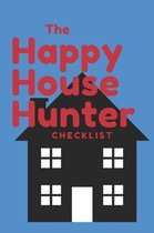 The Happy House Hunter Checklist