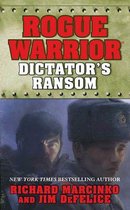 Rogue Warrior 13 - Rogue Warrior: Dictator's Ransom