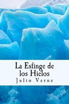 La Esfinge de los Hielos (Spanish) Edition