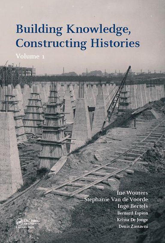 Building Knowledge, Constructing Histories, Volume 1 - cover