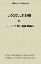 L'OCCULTISME ET LE SPIRITUALISME