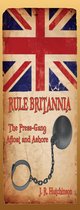 RULE BRITANNIA: The Press-Gang Afloat and Ashore