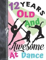 12 Years Old And Awesome At Dance