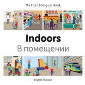 My First Bilingual Book - My First Bilingual Book–Indoors (English–Russian)