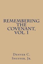 Omslag Remembering the Covenant, Vol. 1