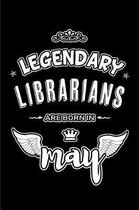 Legendary Librarians are born in May