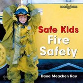 Safe Kids- Fire Safety