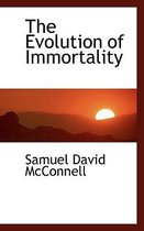 The Evolution of Immortality