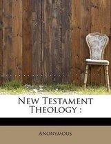 New Testament Theology