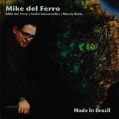 Mike Del Ferro - Made In Brazil (CD)