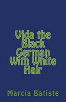 Vida the Black German with White Hair