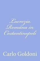 Lucrezia Romana in Costantinopoli