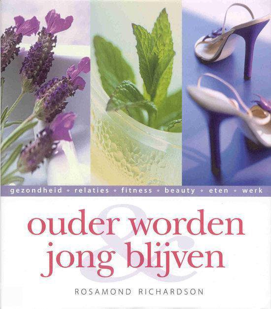 Cover van het boek 'Ouder worden & jong blijven'
