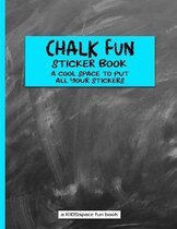 Chalk Fun Sticker Book (a Kidsspace Fun Book)